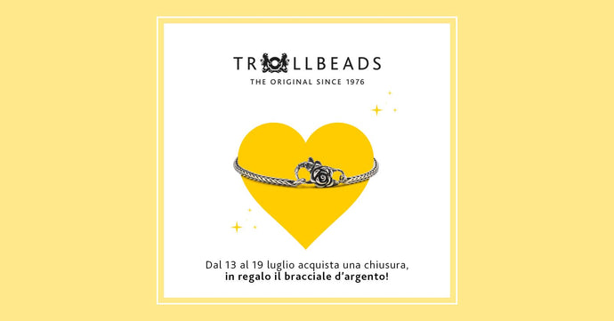 13-21 Luglio è Trollbeads week!